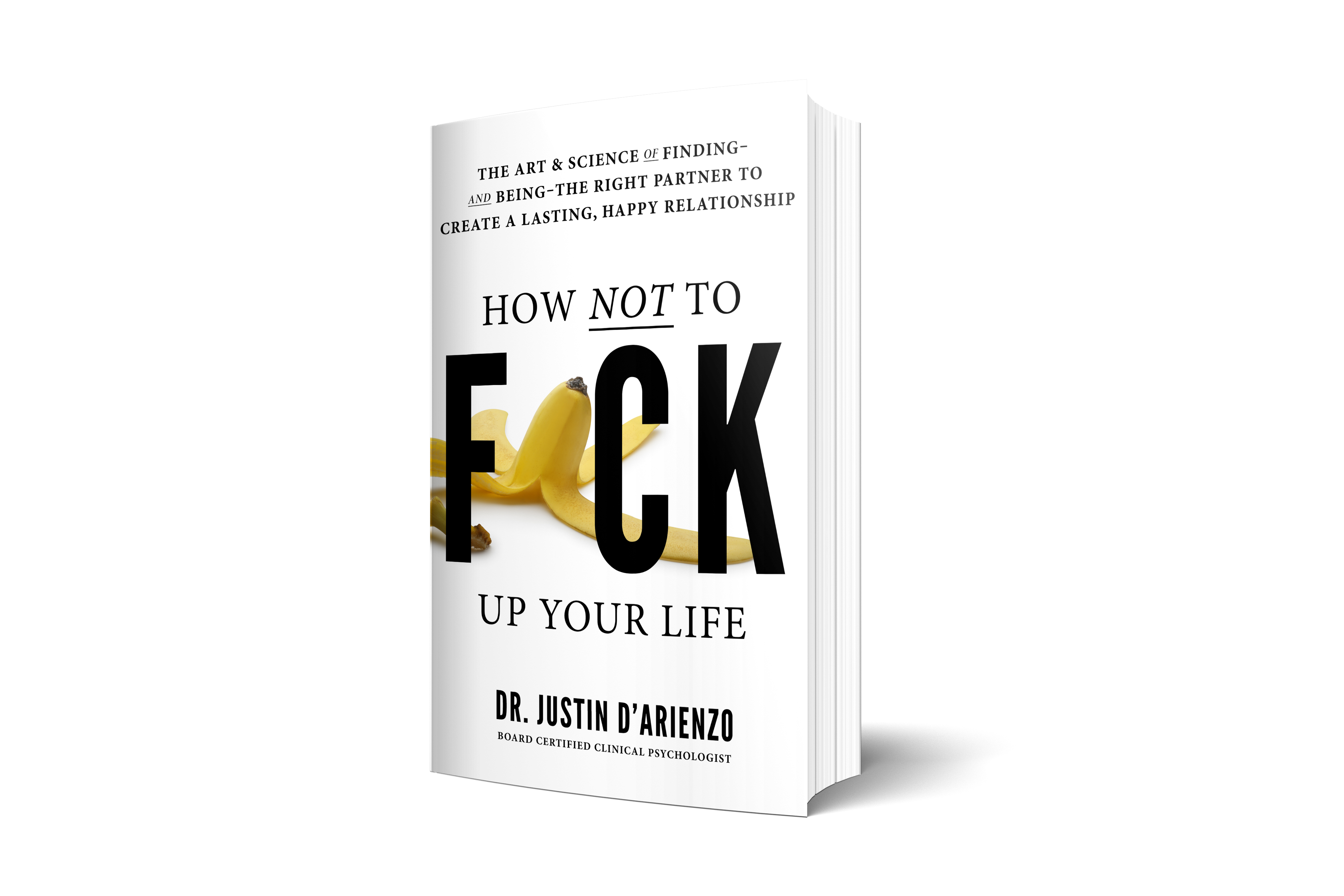 How Not to F*uck Up Your Life